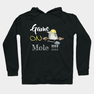 Game on mole - funny mole | pets lovers Black Hoodie